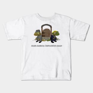 Make America Cretaceous Again Kids T-Shirt